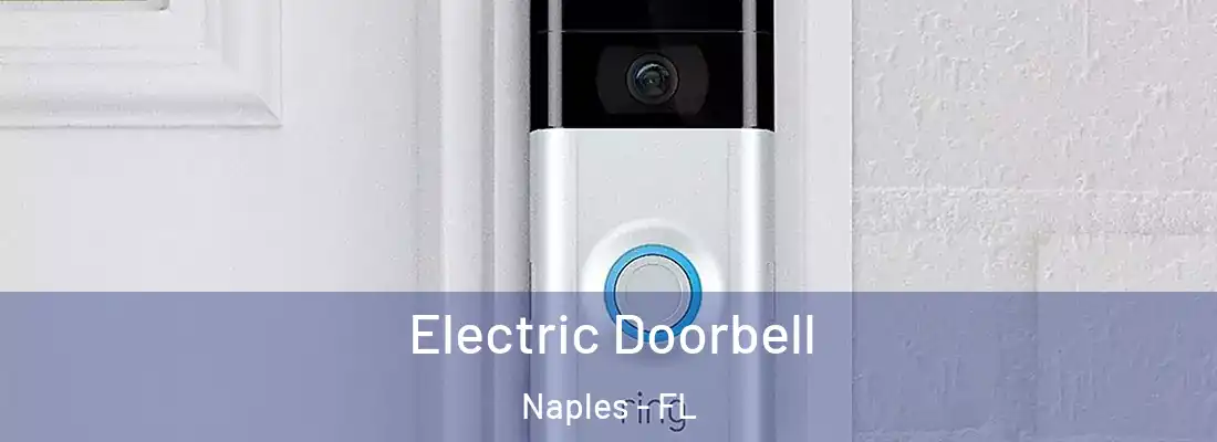  Electric Doorbell Naples - FL