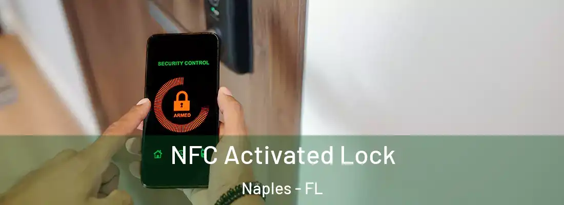  NFC Activated Lock Naples - FL