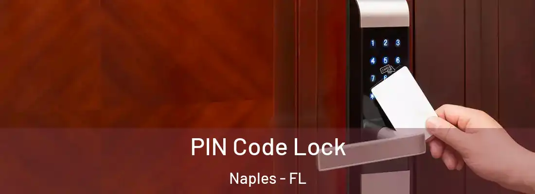  PIN Code Lock Naples - FL