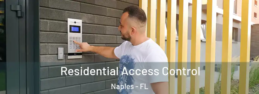  Residential Access Control Naples - FL