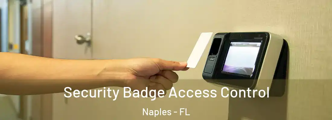  Security Badge Access Control Naples - FL