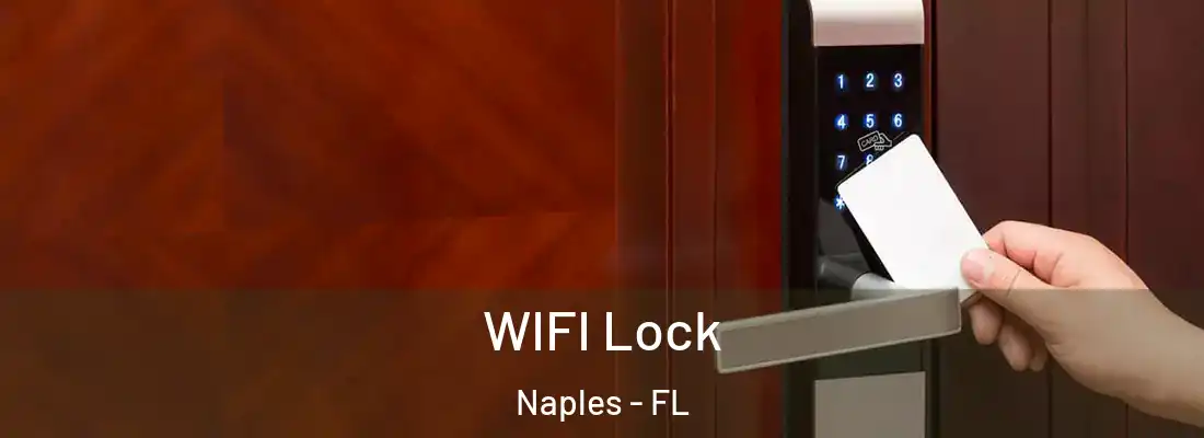  WIFI Lock Naples - FL